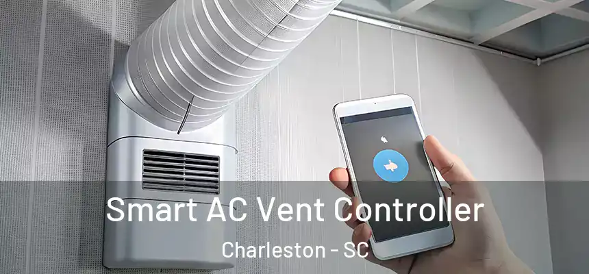 Smart AC Vent Controller Charleston - SC